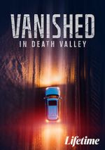 Watch Vanished in Death Valley 9Movies