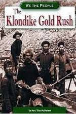 Watch The Klondike Gold Rush 9Movies