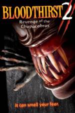 Watch Bloodthirst 2 Revenge of the Chupacabras 9Movies