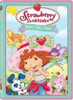 Watch Strawberry Shortcake: Berry Fairy Tales 9Movies