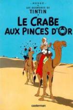 Watch Les aventures de Tintin Le crabe aux pinces d'or 1 9Movies