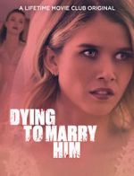 Watch Dying to Marry Him 9Movies