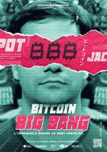 Watch Bitcoin Big Bang: l\'improbable pope de Mark Karpeles 9Movies