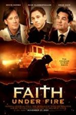 Watch Faith Under Fire 9Movies