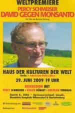 Watch Percy Schmeiser - David versus Monsanto 9Movies