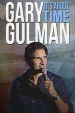 Watch Gary Gulman Its About Time 9Movies