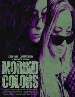 Watch Morbid Colors 9Movies