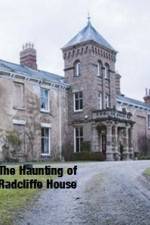 Watch The Haunting Of Radcliffe House 9Movies