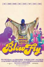 Watch The Weird World of Blowfly 9Movies