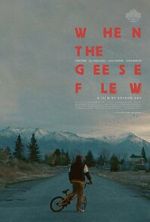 Watch When the Geese Flew (Short 2025) 9Movies