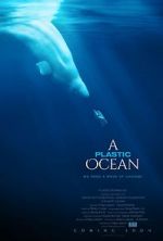 Watch A Plastic Ocean 9Movies