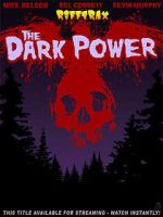 Watch RiffTrax: The Dark Power 9Movies