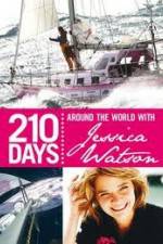 Watch 210 Days  Around The World With Jessica Watson 9Movies