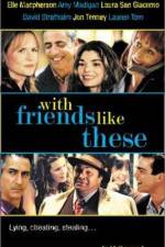Watch With Friends Like These 9Movies
