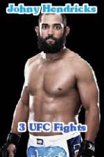 Watch Johny Hendricks 3 UFC Fights 9Movies