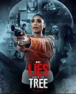 Watch What Lies Under the Tree 9Movies