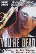 Watch You're Dead... 9Movies