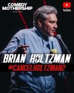 Watch Brian Holtzman at the Comedy Mothership #Cancelholtzman2 (TV Special 2024) 9Movies