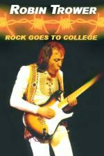 Watch Robin Trower Live Rock Goes To College 9Movies