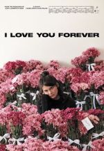 Watch I Love You Forever 9Movies