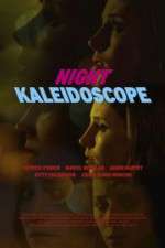 Watch Night Kaleidoscope 9Movies