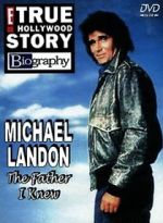 Watch Michael Landon, the Father I Knew 9Movies
