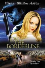 Watch On the Borderline 9Movies