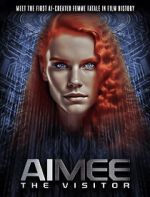 Watch AIMEE: The Visitor 9Movies