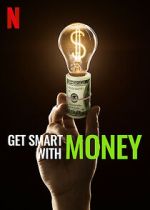 Watch Get Smart with Money 9Movies