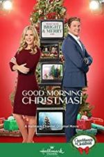 Watch Good Morning Christmas! 9Movies