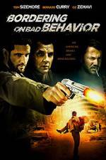 Watch Bordering on Bad Behavior 9Movies