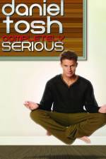 Watch Daniel Tosh: Completely Serious 9Movies