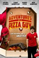 Watch Adventures of a Pizza Guy 9Movies