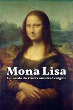 Watch Mona Lisa - Leonardo da Vinci's Unsolved Enigma (Short 2024) 9Movies