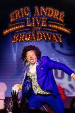 Watch Eric Andr Live Near Broadway (TV Special 2024) 9Movies