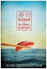 Watch Sushi: The Global Catch 9Movies
