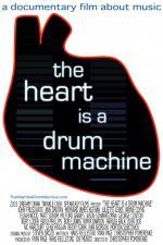 Watch The Heart Is a Drum Machine 9Movies