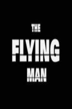 Watch The Flying Man 9Movies