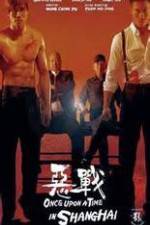 Watch Once Upon a Time in Shangai 9Movies