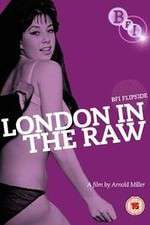 Watch London in the Raw 9Movies