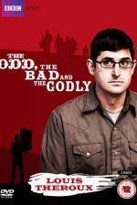 Watch Louis Theroux The Odd The Bad And The Godly 9Movies