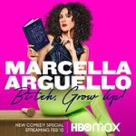 Watch Marcella Arguello: Bitch, Grow Up! 9Movies