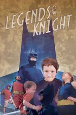 Watch Legends of the Knight 9Movies