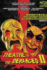 Watch Theatre of the Deranged II 9Movies
