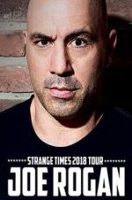 Watch Joe Rogan: Strange Times 9Movies