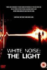 Watch White Noise 2: The Light 9Movies