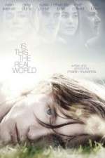 Watch Is This the Real World 9Movies