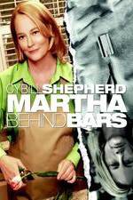 Watch Martha Behind Bars 9Movies