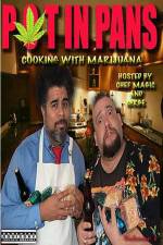 Watch Pot In Pans: Cooking with Marijuana 9Movies