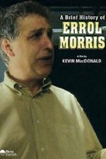 Watch A Brief History of Errol Morris 9Movies